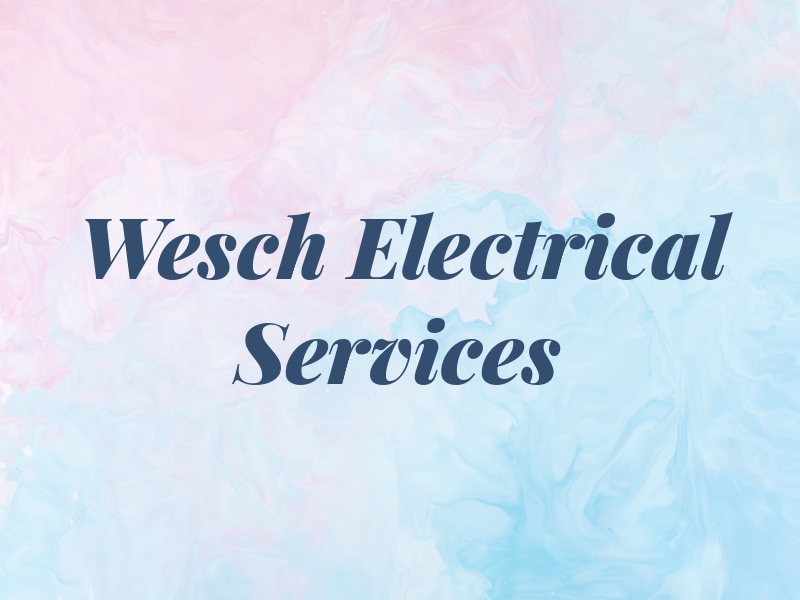Wesch Electrical Services