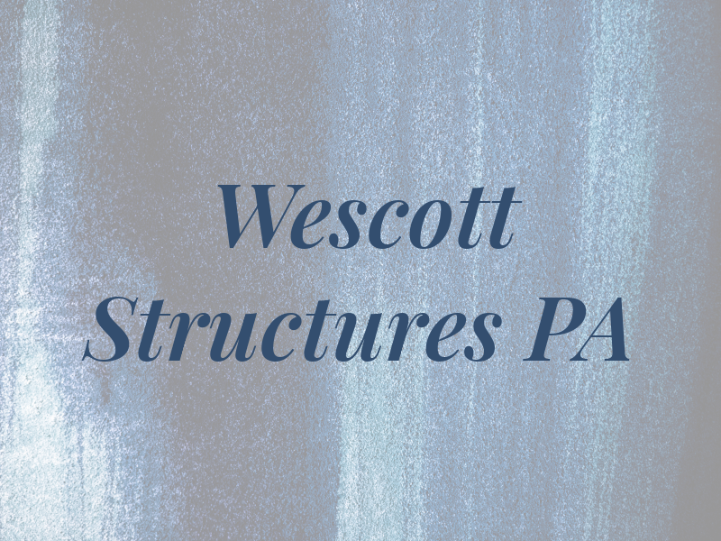 Wescott Structures PA