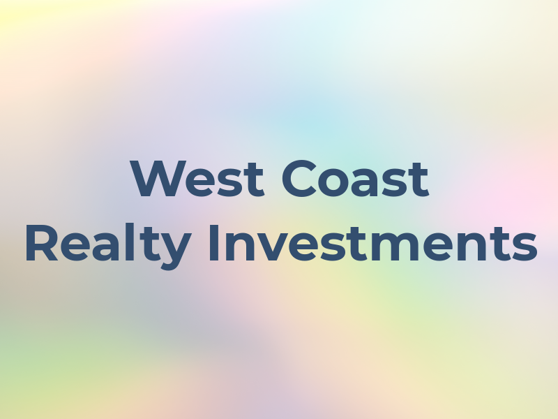 West Coast Realty & Investments