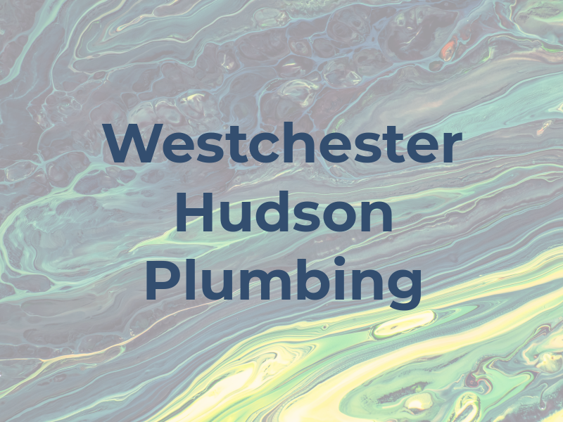 Westchester Hudson Plumbing