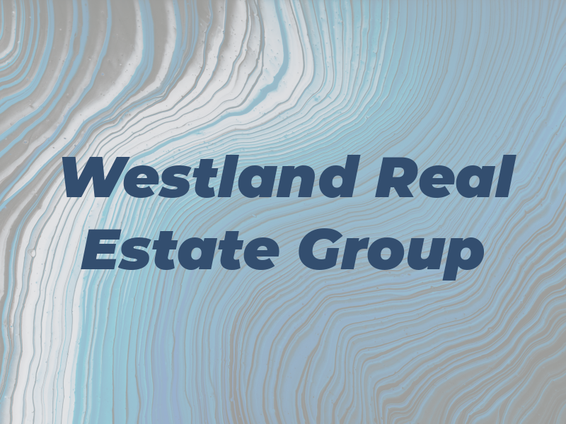 Westland Real Estate Group
