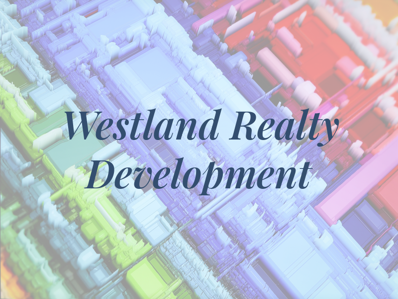 Westland Realty Development