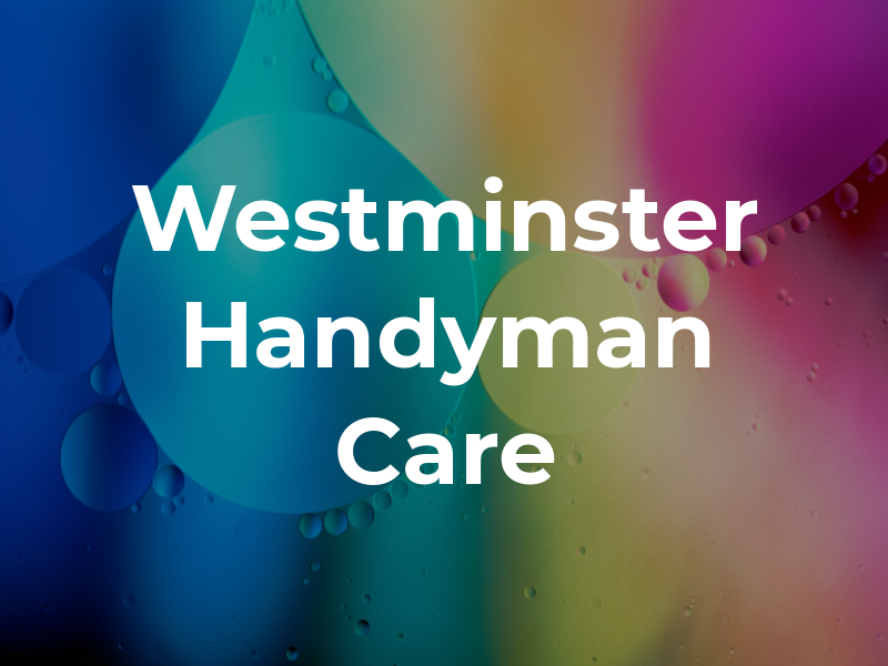 Westminster Handyman Care