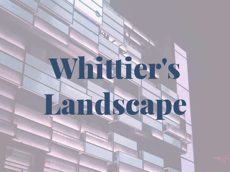 Whittier's Landscape