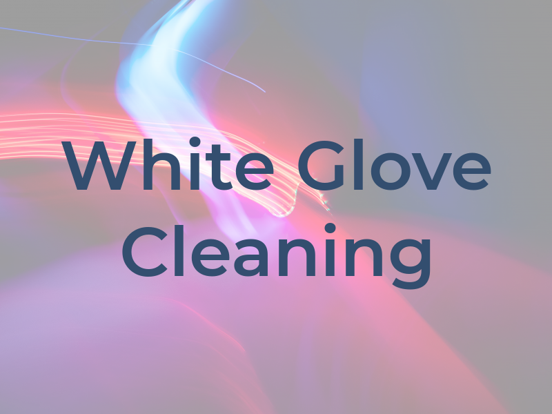 White Glove Cleaning Svc Inc