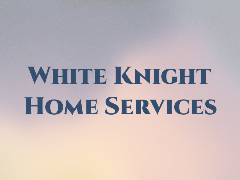 White Knight Home Services