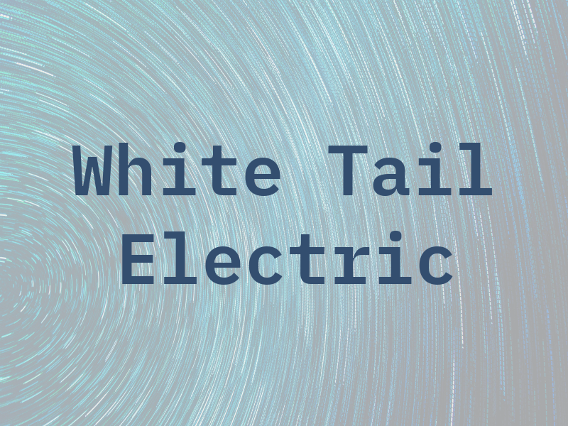 White Tail Electric