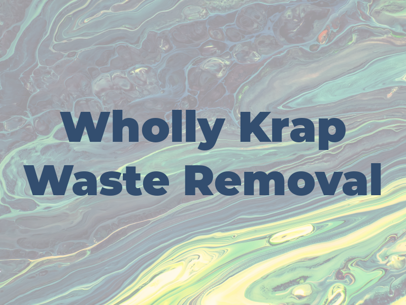 Wholly Krap Dog Waste Removal