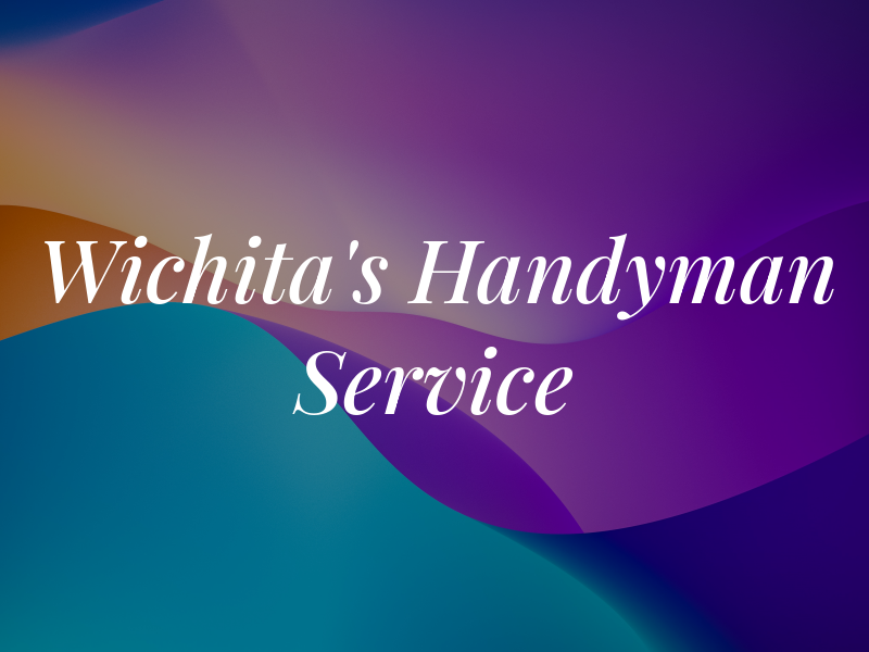 Wichita's Handyman Service