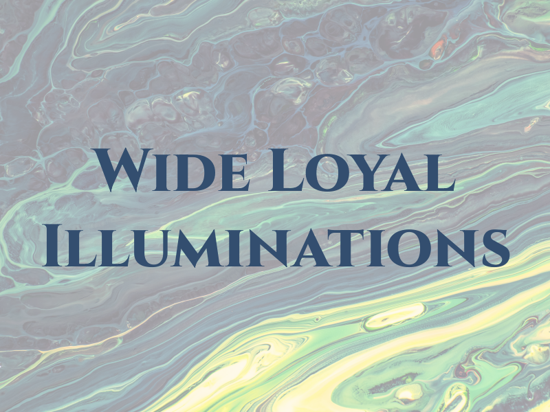 Wide Loyal Illuminations Inc