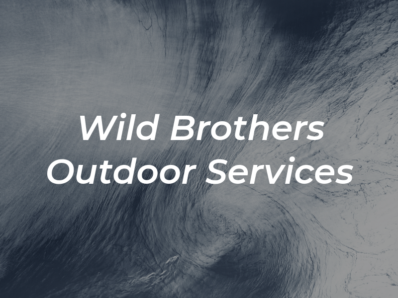 Wild Brothers Outdoor Services