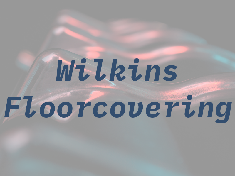 Wilkins Floorcovering