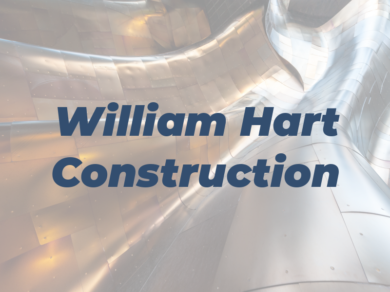 William C Hart Construction