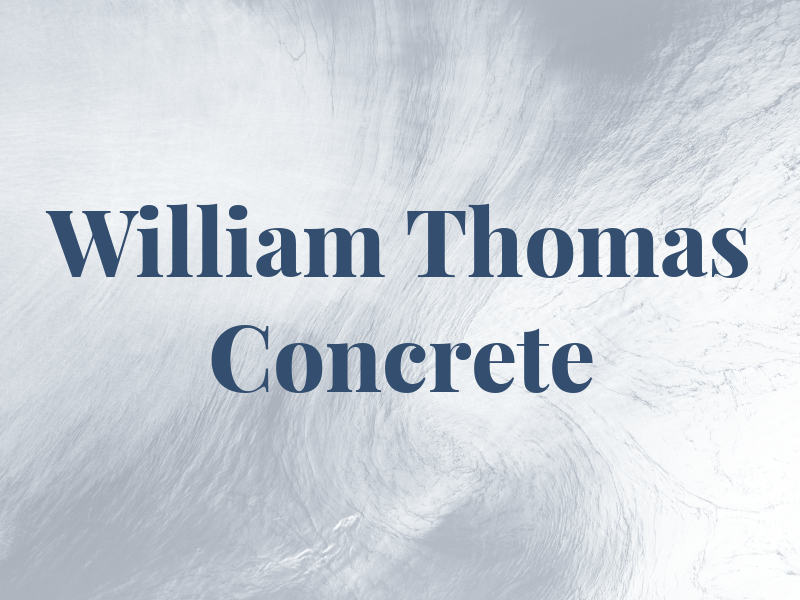 William Thomas Concrete Inc