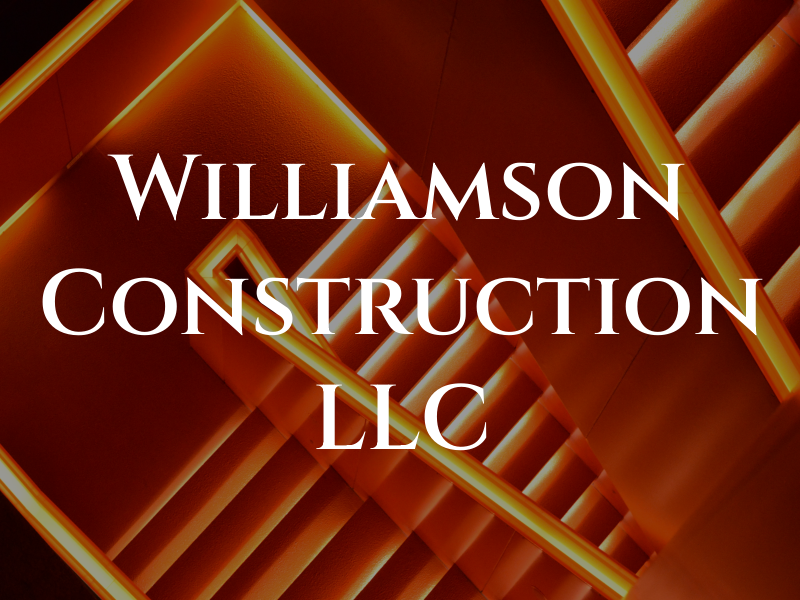 Williamson Construction LLC