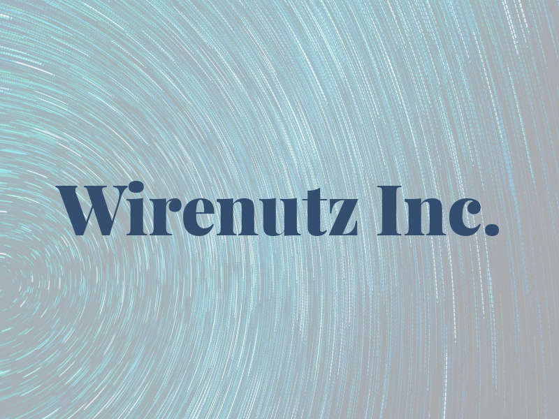 Wirenutz Inc.