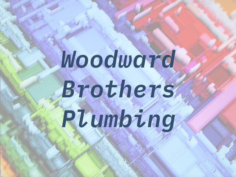 Woodward Brothers Plumbing LLC
