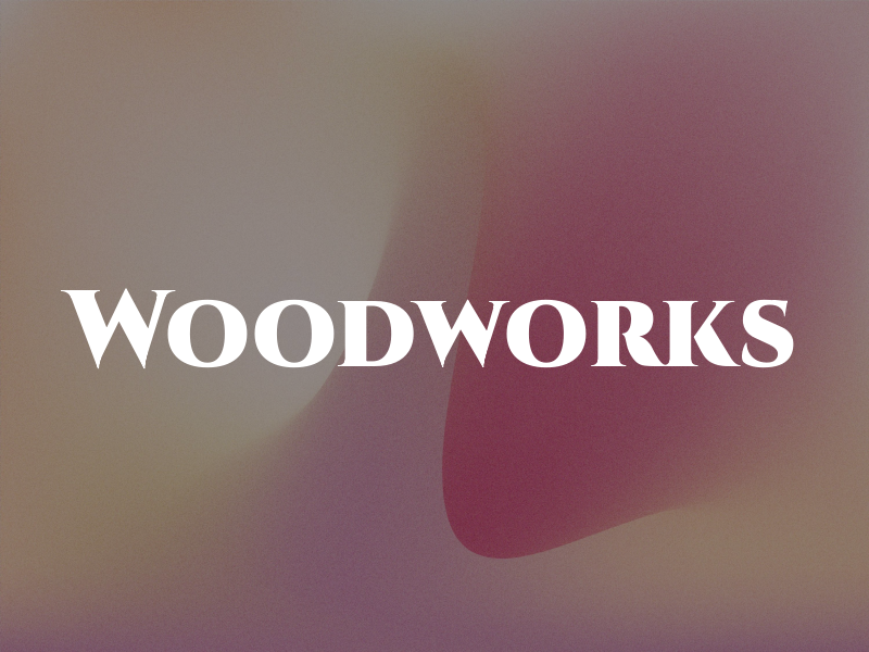 Woodworks