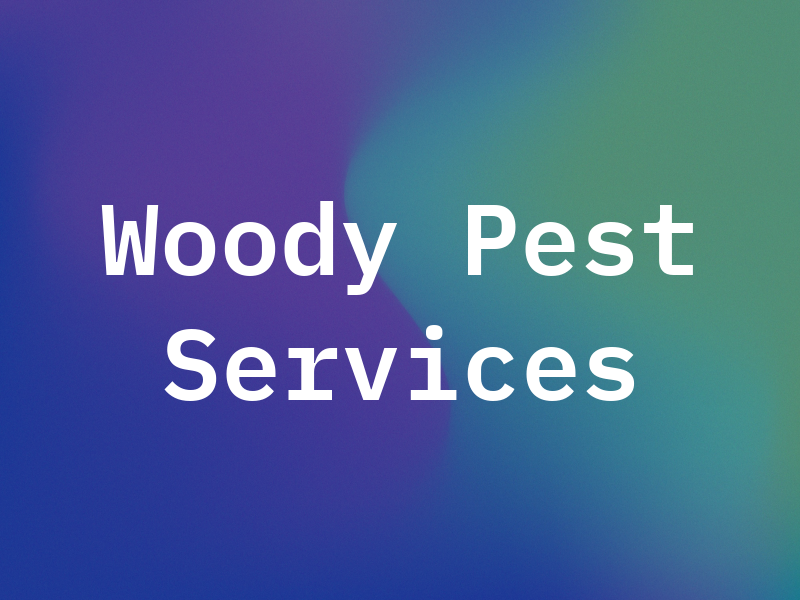 Woody Pest Services