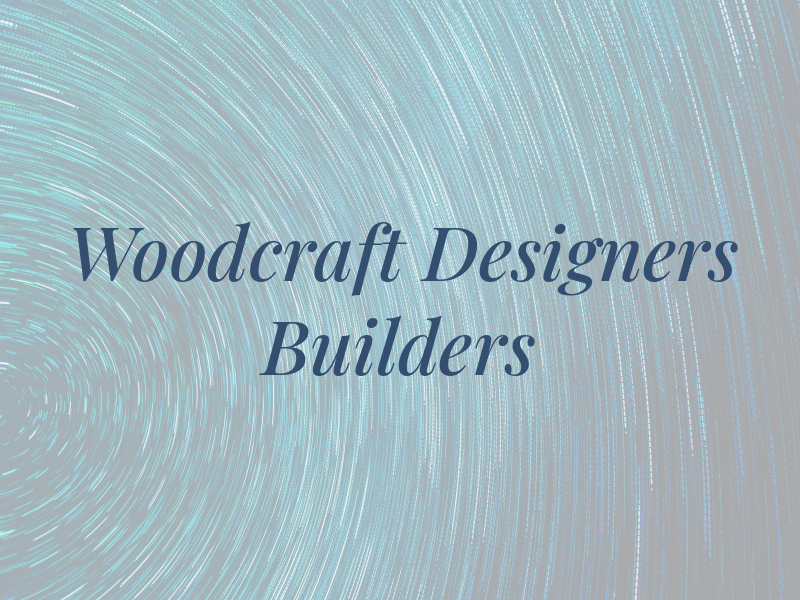 Woodcraft Designers & Builders