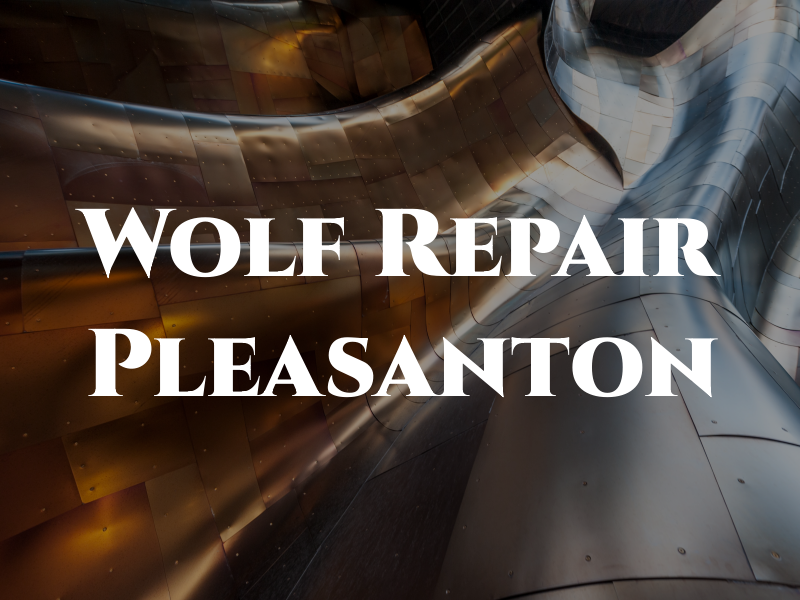 Wolf Repair Pleasanton