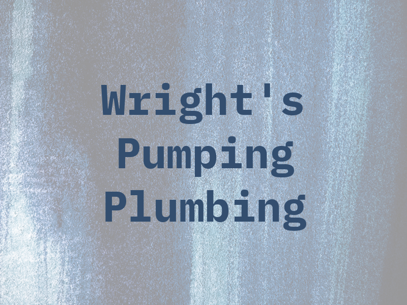 Wright's Pumping & Plumbing