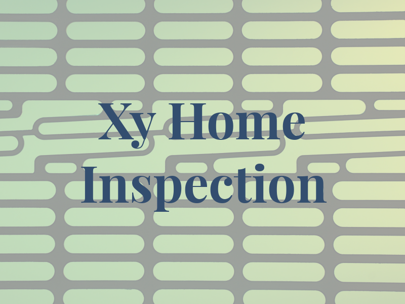 Xy Home Inspection