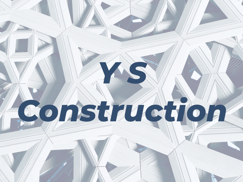 Y S Construction