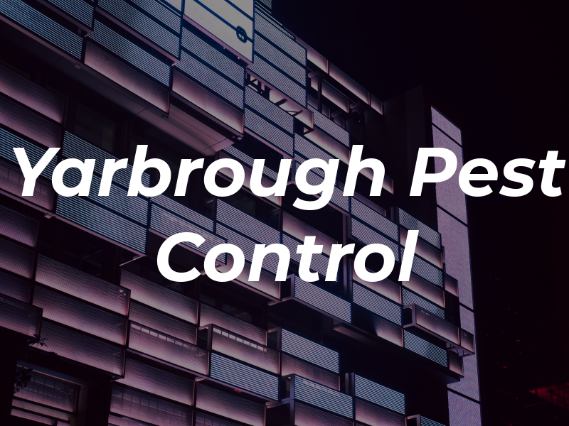 Yarbrough Pest Control