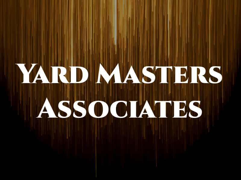 Yard Masters & Associates