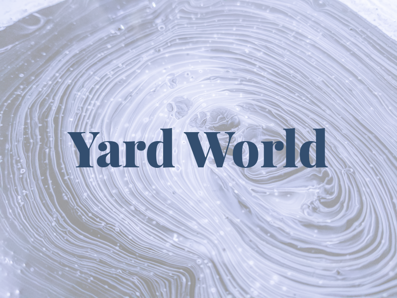 Yard World