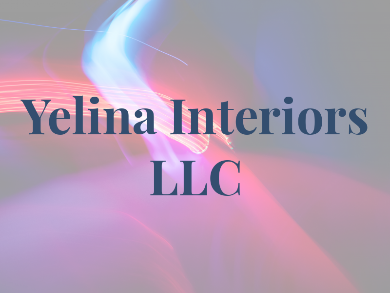Yelina Interiors LLC