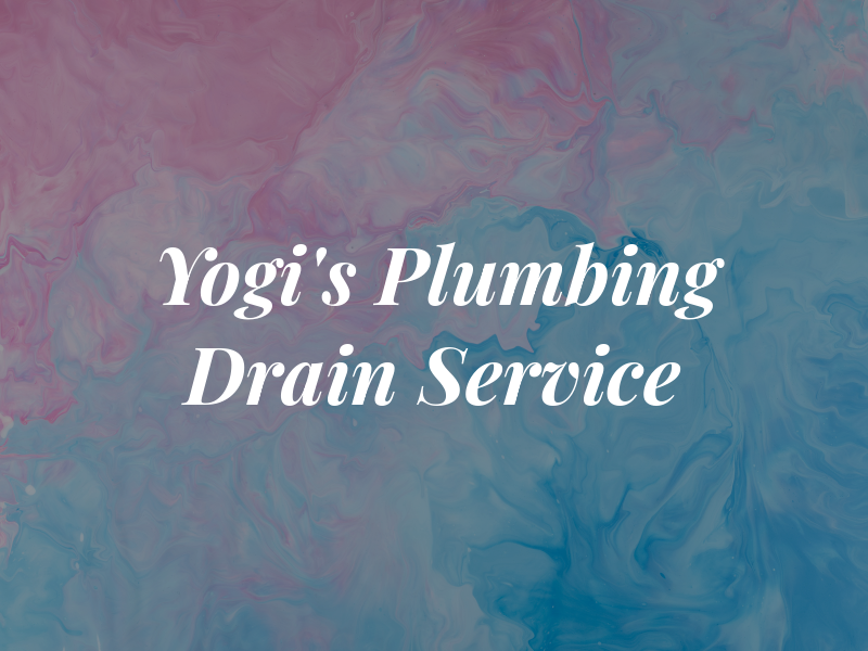 Yogi's Plumbing & Drain Service