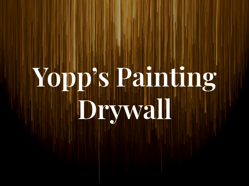 Yopp's Painting and Drywall