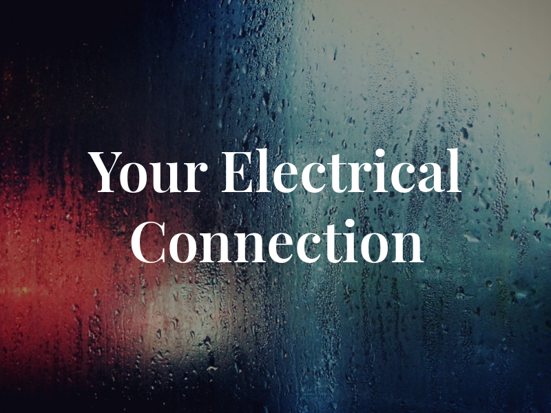 Your Electrical Connection