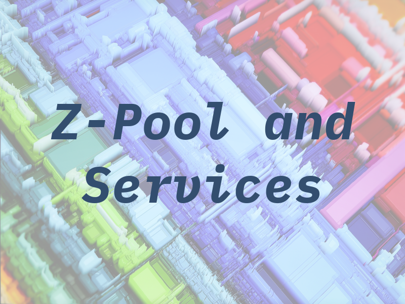Z-Pool and Services