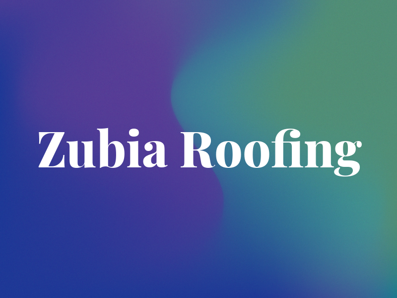 Zubia Roofing