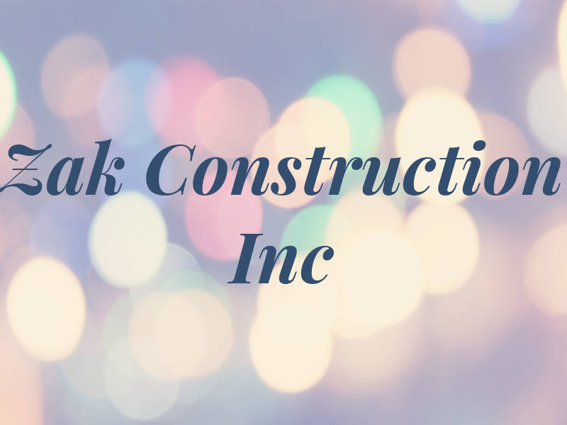 Zak Construction Inc