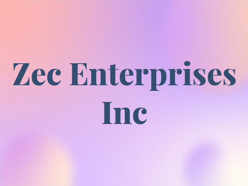 Zec Enterprises Inc