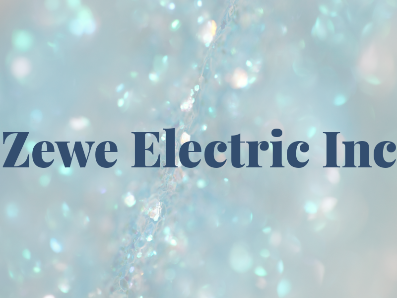 Zewe Electric Inc