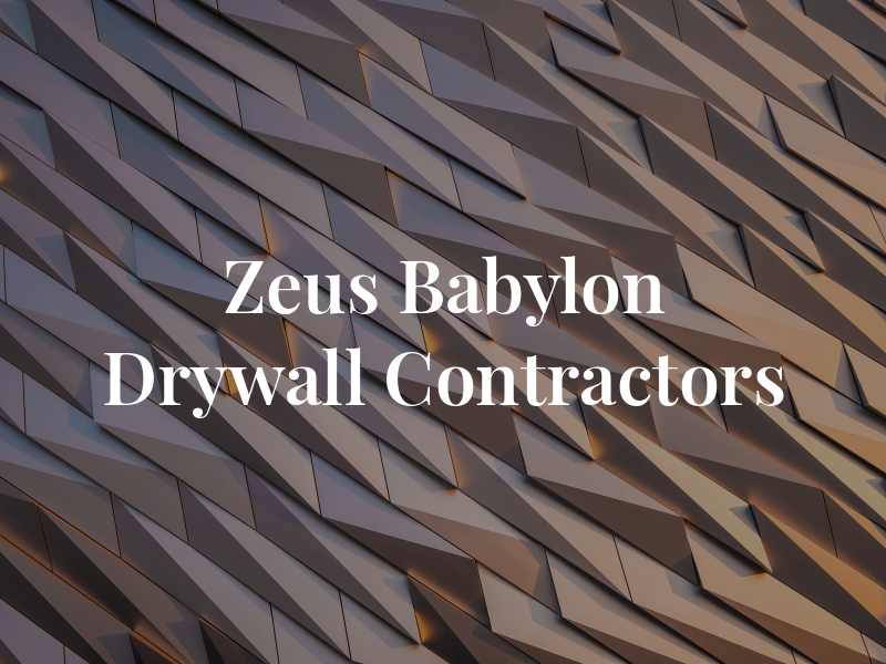 Zeus Babylon Drywall Contractors