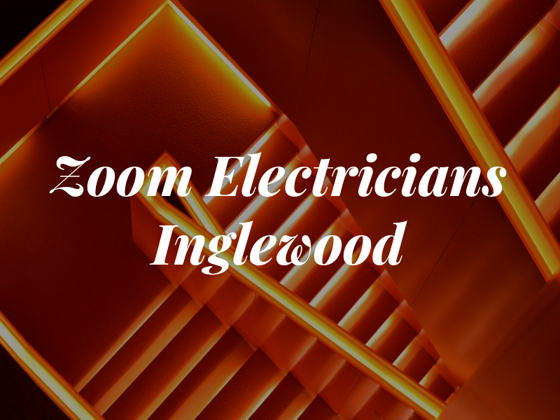 Zoom Electricians Inglewood