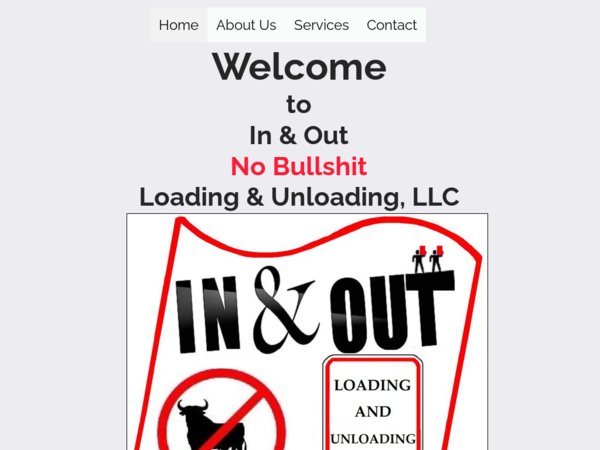 In & Out No Bullshit Loading & Unloading