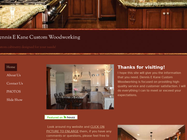 Dennis E Kane Custom Woodworking