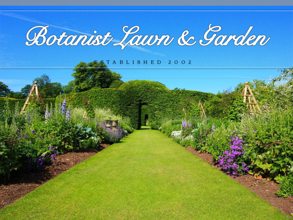 Botanist Lawn and Garden
